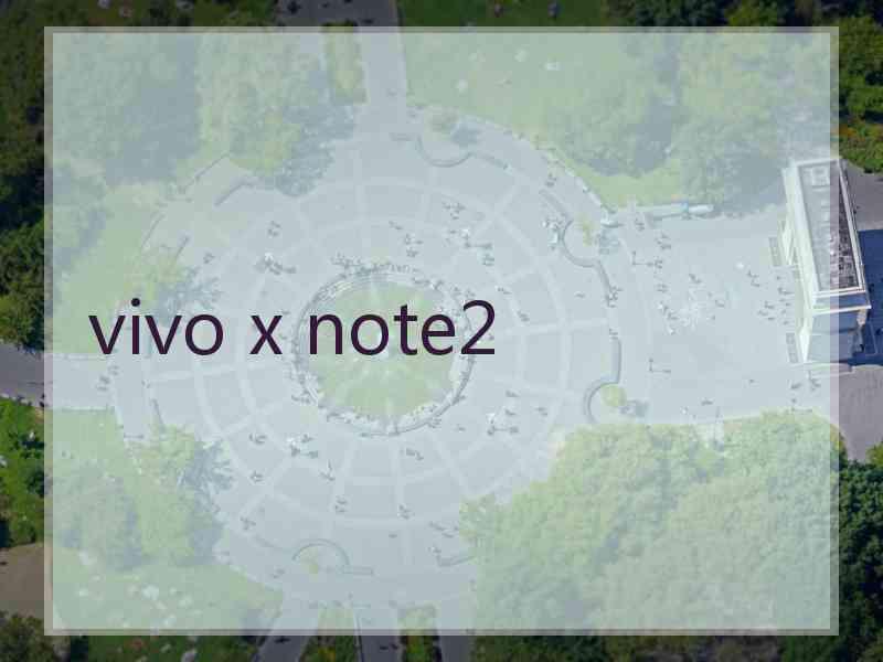 vivo x note2