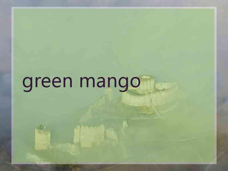 green mango