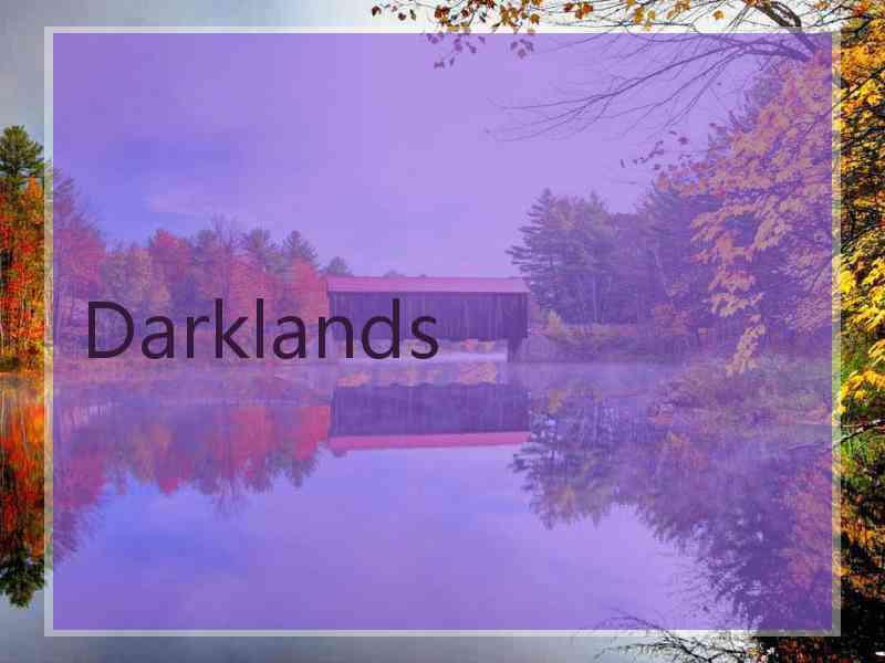 Darklands