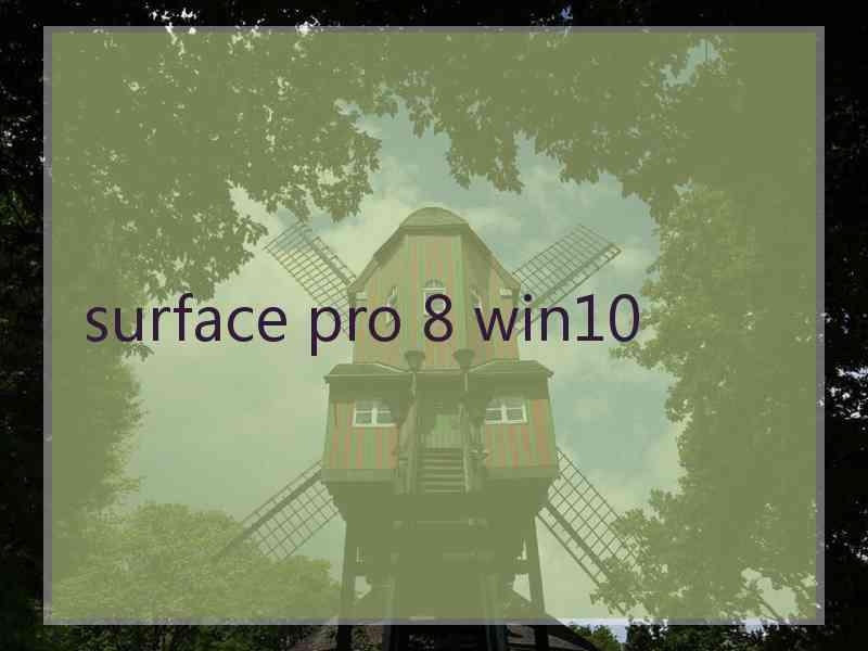 surface pro 8 win10