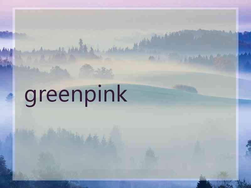 greenpink