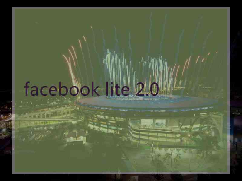 facebook lite 2.0