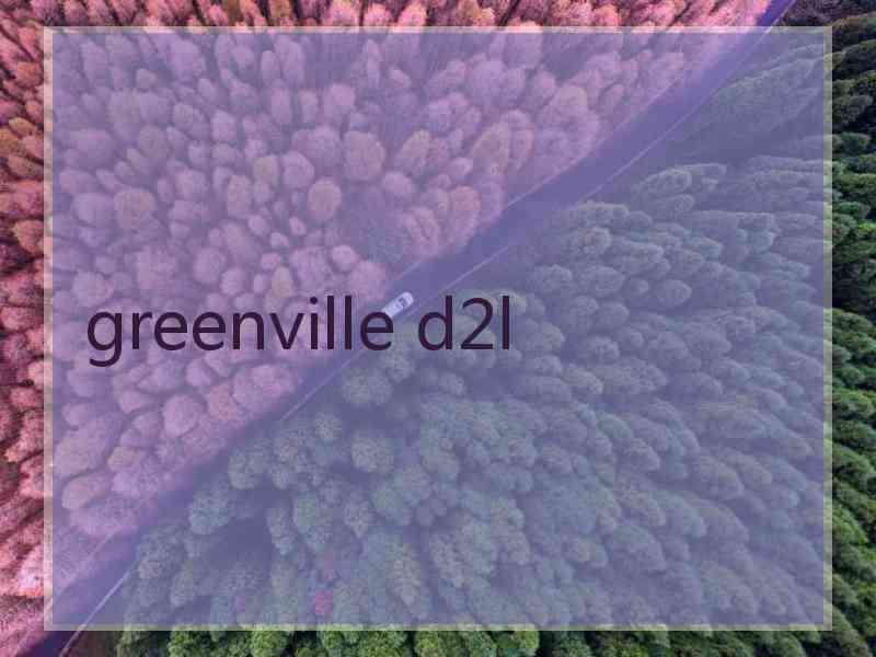 greenville d2l