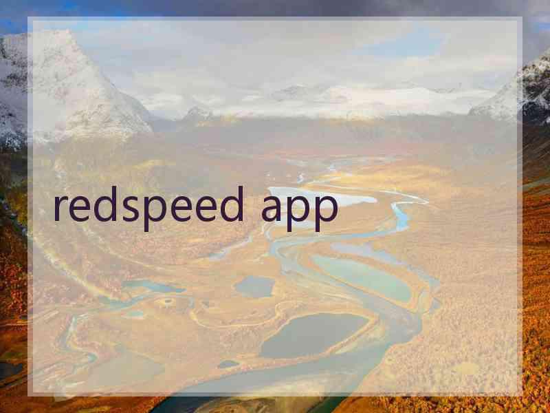 redspeed app