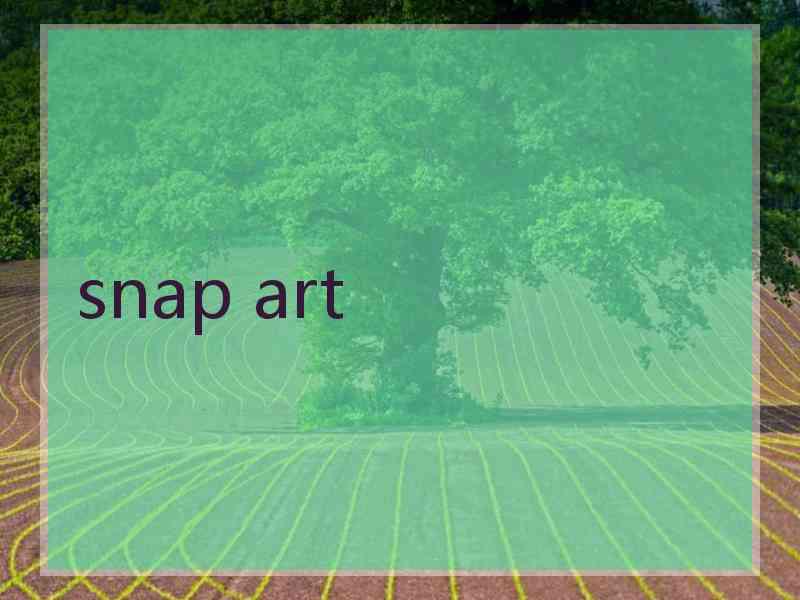 snap art