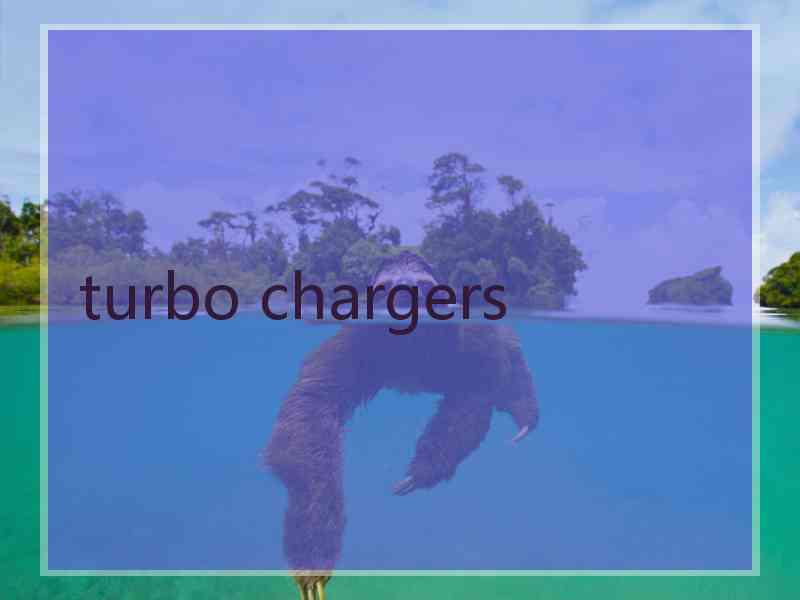 turbo chargers