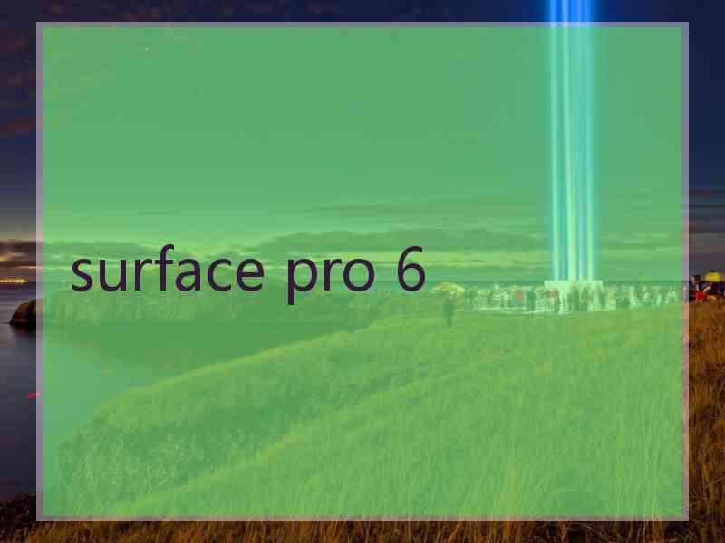 surface pro 6