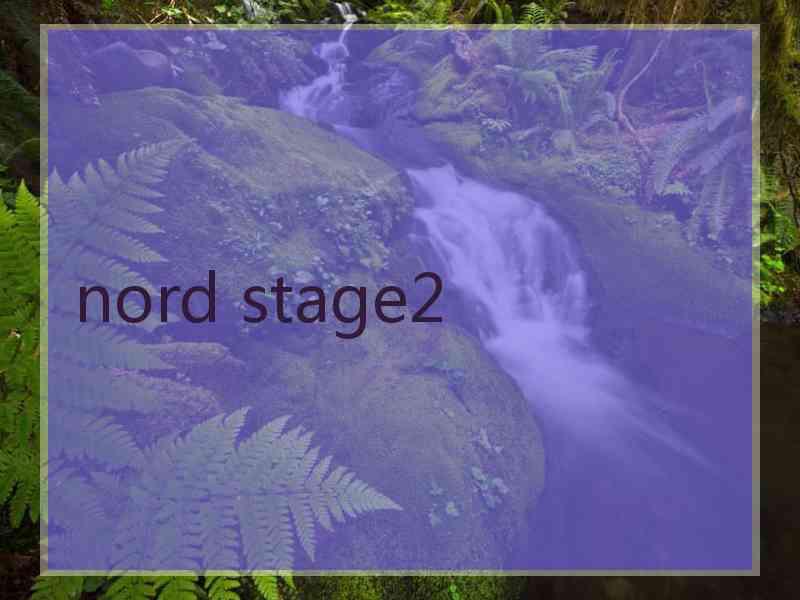 nord stage2